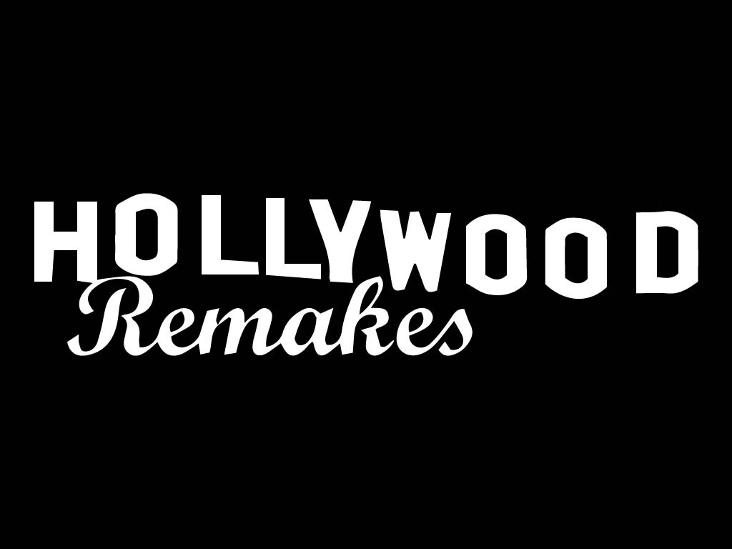 Hollywood Remakes
